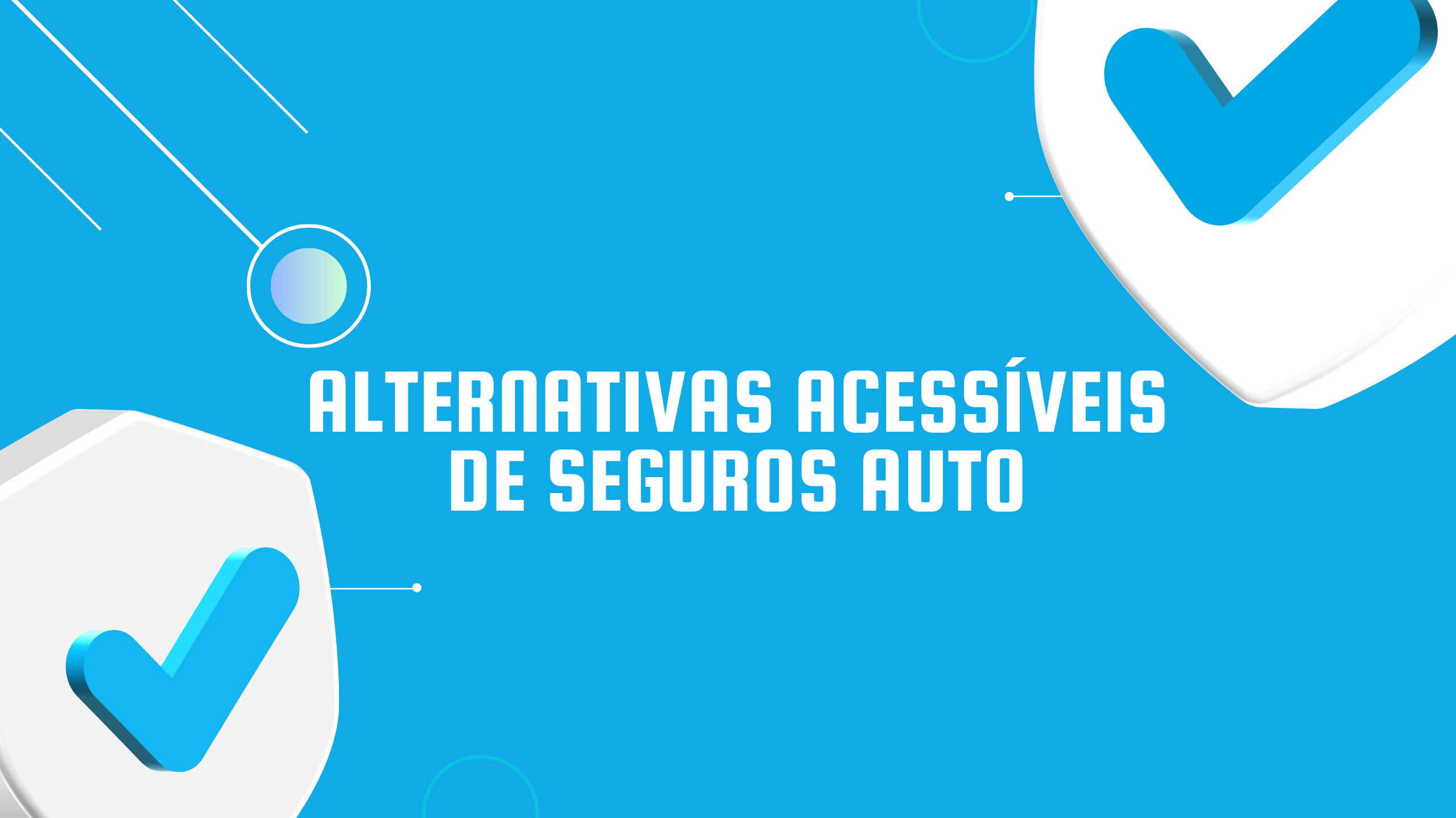 Alternativas acessíveis para seguros de automóveis